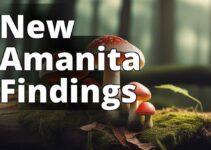 Amanita Mushroom Discoveries: A Guide To Their Species, Medical Uses, And Significance In History And Culture